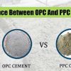 DIFFERENCE BETWEEN OPC AND PPC CEMENT